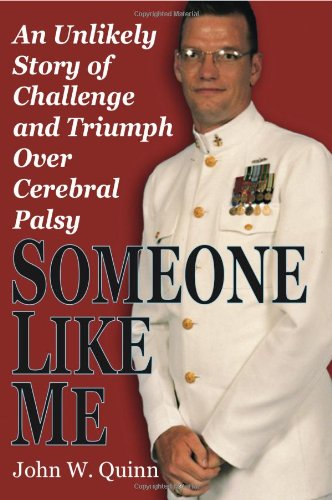 Someone Like Me: An Unlikely Story of Challenge & Triumph Over Cerebral Palsy