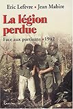 Image de La Légion perdue : Face aux partisans, 1942