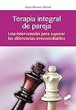  Terapia integral de pareja (Terapias de 3ª generación)