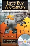 Let's Buy a Company: How to Accelerate Growth Through Acquisitions (English Edition) by H. Lee Rust