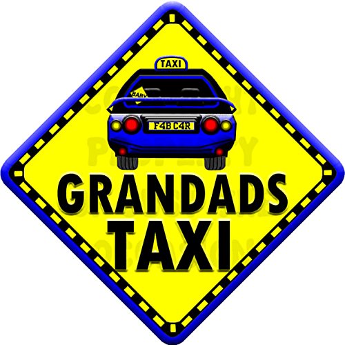 GRANDADS TAXI (like baby on board sign) Non Personalised novelty baby on board car window sign.