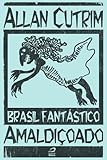 Image de Brasil Fantástico - Amaldiçoado