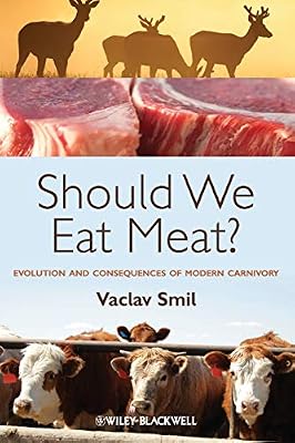 Brand: WileyBlackwell Should We Eat Meat? Evolution and Consequences of Modern Carnivory