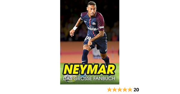 Neymar Das Grosse Fanbuch Amazon De Callow Nick Bentkamper Olaf Bucher