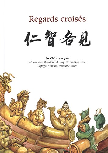 Regards Croisés (Chine-France) — Tome 0