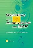Workflow und ArchiveLink mit SAP: Handbuch für Entwickler by 