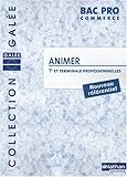 Image de Animer 1e et Tle professionnelles Bac pro commerce