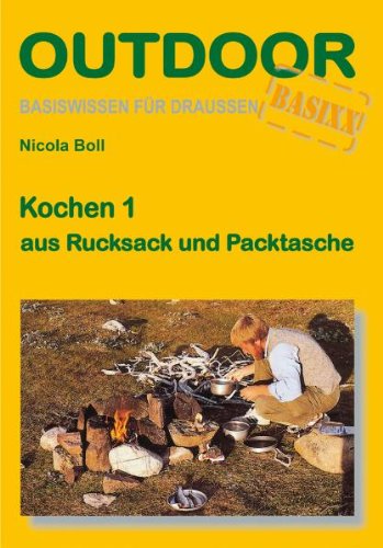 Preisvergleich Produktbild Kochen 1 aus Rucksack und Packtasche
