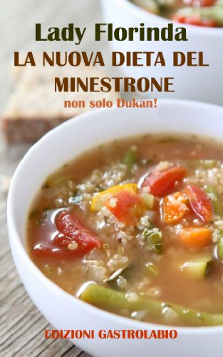 Book's Cover ofLa NUova Dieta del Minestrone non solo Dukan Lady Florinda