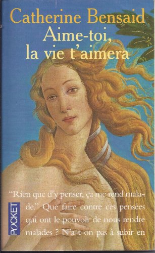 aime-toi, la vie t'aimera comprendre sa douleur pour entendre son désir