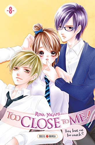 Too Close to Me! — Tome 8