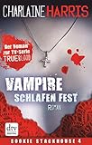 Vampire schlafen fest: Roman (Sookie Stackhouse 7) by Charlaine Harris, Britta Mümmler