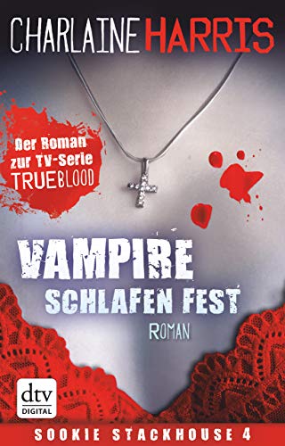 Vampire schlafen fest: Roman (Sookie Stackhouse 7)
