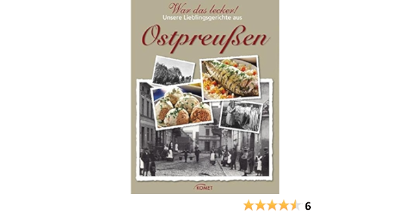 War Das Lecker Unsere Lieblinggerichte Aus Ostpreussen Amazon De Bucher
