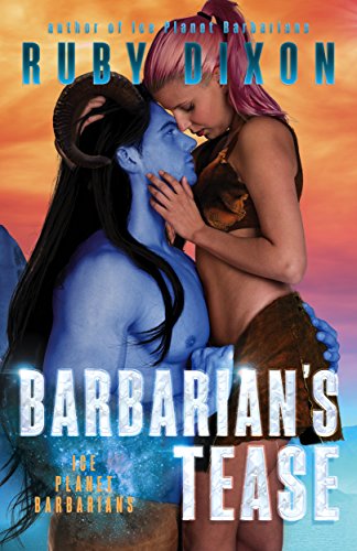 Book's Cover of Barbarians Tease A SciFi Alien Romance Ice Planet Barbarians Book 16 English Edition