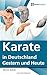 Karate in Deutschland - von 1957 bis heute (Danothek 2) by 