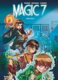 Magic 7 - tome 1 - Jamais seuls