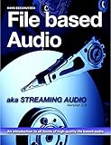 File Based Audio aka. Streaming Audio (English Edition) by 