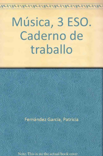 Música, 3 eso caderno de traballo