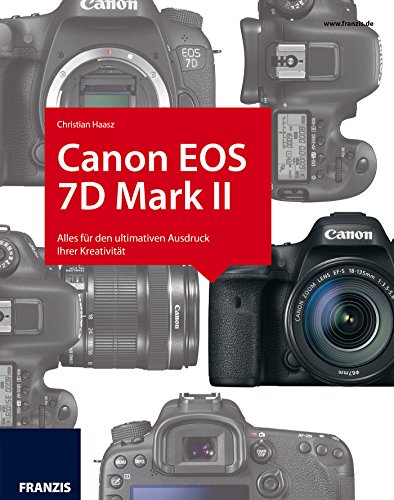 Download Das Kamerabuch Canon EOS 7D Mark II: Alles für den ultimativen Ausdruck Ihrer Kreativität Download Das Kamerabuch Canon EOS 7D Mark II: Alles für den ultimativen Ausdruck Ihrer Kreativität