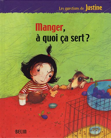 Manger, à quoi ça sert ?