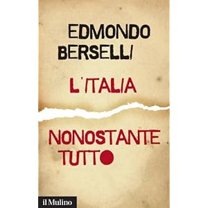 L'Italia, nonostante tutto (Saggi)