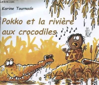couverture de : Pokko et la rivi&egrave;re aux crocodiles