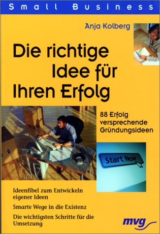 Die richtige Idee für Ihren Erfolg.
