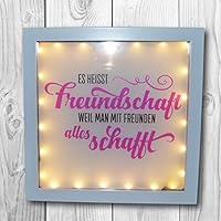 Leuchtrahmen - Nachtlicht mit Spruch: Freundschaft