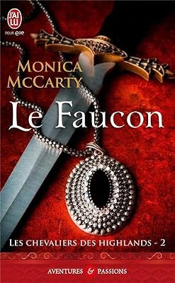J'ai Lu Les chevaliers des Highlands, Tome 2 : Le faucon