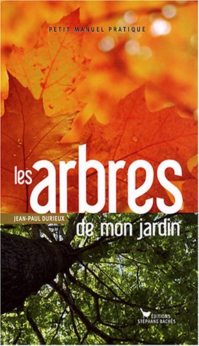 couverture de : Les arbres de mon jardin