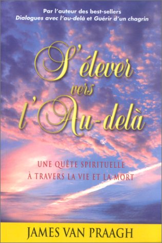 S'élever vers l'au-delà S'élever vers l'au-delà