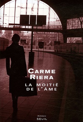 couverture de : La moiti&eacute; de l'&acirc;me