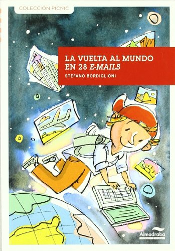 Vuelta Al Mundo En 28 EMails, La 3 (Colección Picnic)