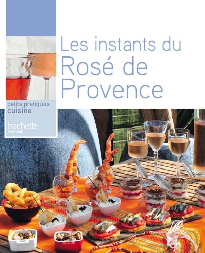 Download Apéros dinatoîres & Rosés de Provence Download Apéros dinatoîres & Rosés de Provence