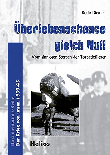 Download Überlebenschance gleich Null: Vom sinnlosen Sterben der Torpedoflieger Download Überlebenschance gleich Null: Vom sinnlosen Sterben der Torpedoflieger