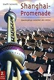 Image de Shanghai-Promenade: Spaziergänge zwischen den Zeiten (Livre en allemand)