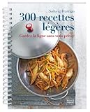 300 recettes légères, gardez la ligne sans vous priver
