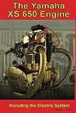  The Yamaha XS650 Engine: Including the Electric System (English Edition)