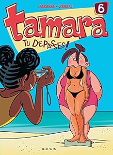 jaquette livre Tamara - tome 6 - Tu dépasses !