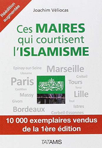 Ces maires qui courtisent l'islamisme Ces maires qui courtisent l'islamisme