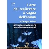 L'arte del realizzare il Sogno dell'anima
