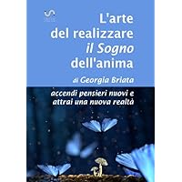 L'arte del realizzare il Sogno dell'anima