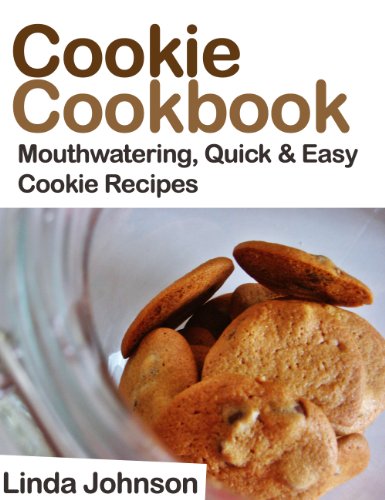 Cookie Cookbook - Mouthwatering Quick and Easy Cookie Recipes (English Edition)