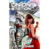 Date Night on Union Station (EarthCent Ambassador Book 1)