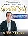 The Tapping Solution for Manifesting Your Greatest Self: 21 Days to Releasing Self-Doubt, Cultivating Inner Peace, and Creating a Life You Love (English Edition) by 