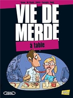 jaquette livre Vie de merde, Tome 14 : A table