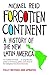 Forgotten Continent: A History of the New Latin America (English Edition) by 