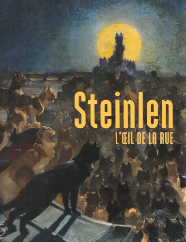 Download Théophile-Alexandre Steinlen : L'oeil de la rue Download Théophile-Alexandre Steinlen : L'oeil de la rue