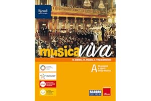 Musica viva. Per la Scuola media. Con e-book. Con espansione online. Strumenti e storia della musica-Teoria, Metodi e Antologia-Altri linguaggi e multicultura (Vol. A-B-C)